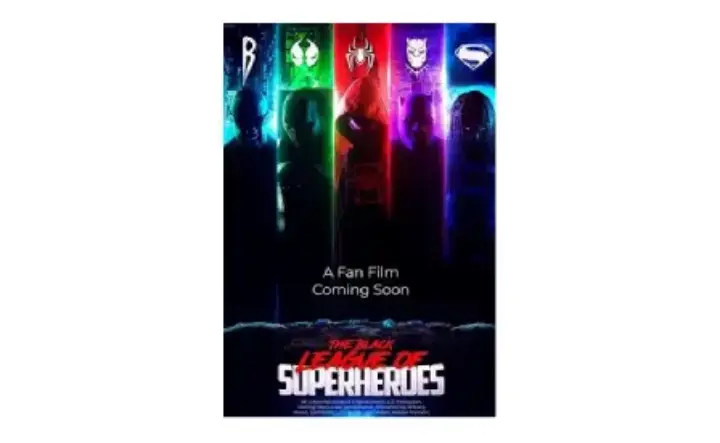 The poster for 'The Black League of Superheroes,' a fan film